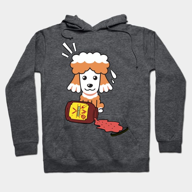 Funny Poodle Spills a jar of BBQ Sauce Hoodie by Pet Station